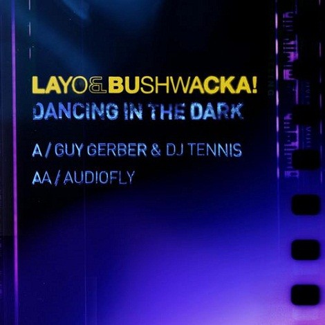 Layo & Bushwacka! feat. Cevin Fisher - Dancing In The Dark (Remixes)