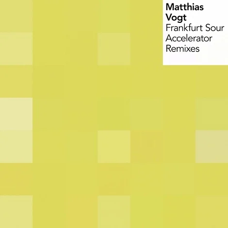 Matthias Vogt - Frankfurt Sour - Accelerator Remixes