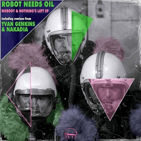 Robot Needs Oil - Nobody & Nothing's Left