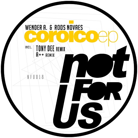 Rods Novaes & Wender A. - Coroico EP [NFU018]