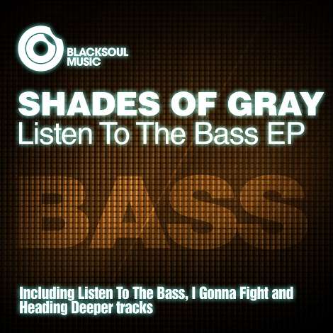 image cover: Shades Of Gray - Listen To The Bass [BSM059]