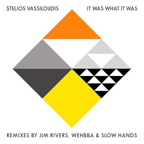 Stelios Vassiloudis - It Was What It Was