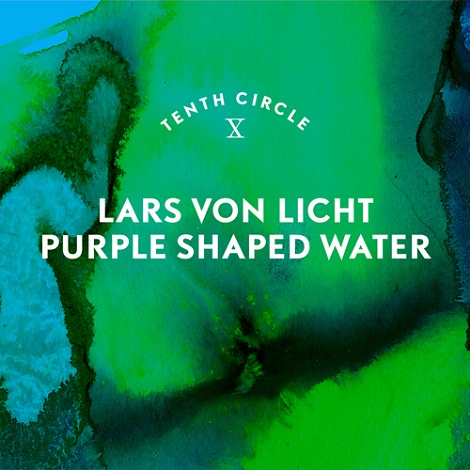 image cover: Lars Von Licht - Purple Shaped Water [TENCI009D]