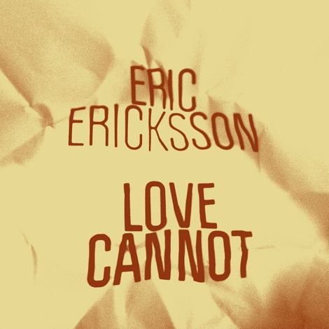 image cover: Eric Ericksson - Love Cannot [FRD168]