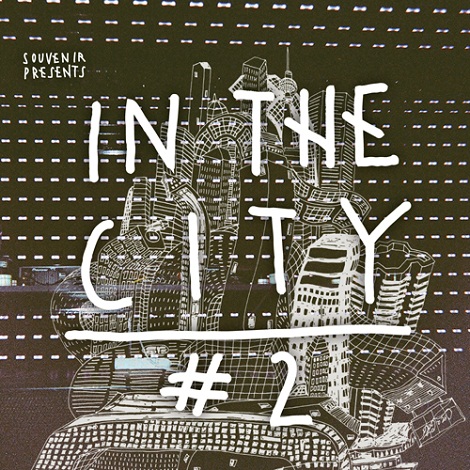 image cover: VA - Souvenir Presents In The City # 2 [SOUVENIR046]