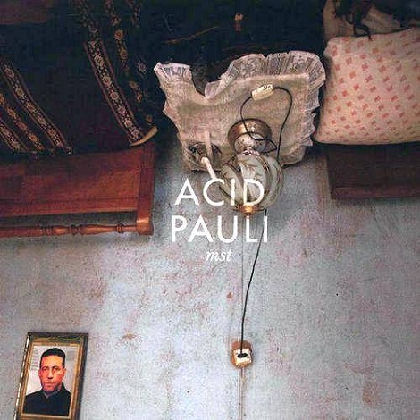 image cover: Acid Pauli - Mst [CS009]