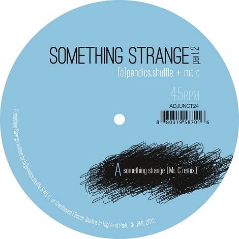 image cover: Mr. C & [A]Pendicsshuffle - Something Strange Part Two [ADJUNCT024]