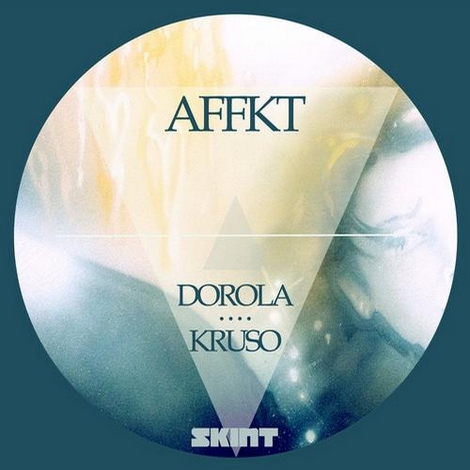 image cover: Affkt - Dorola / Kruso (SKINT257D)