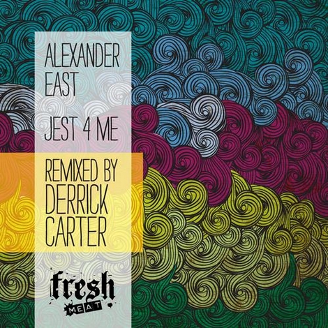 image cover: Alexander East - Jest 4 Me (FMR49)