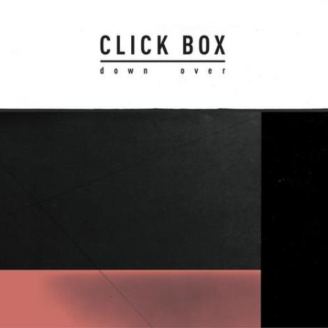 image cover: Click Box - Down Over EP (IT017)