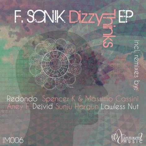 image cover: F.sonik - Dizzy Thinks EP (IM006)