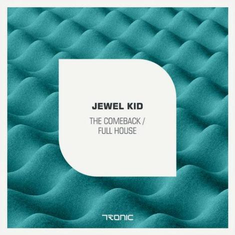 image cover: Jewel Kid - The Comeback / Full House (TR091)