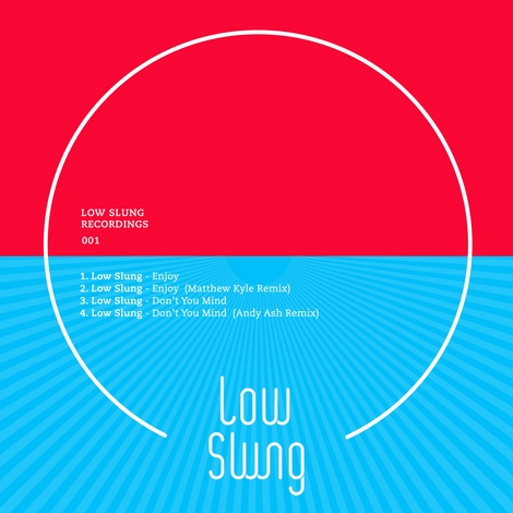 image cover: Low Slung - Enjoy / Don't You Mind (LSR001)