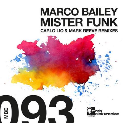 image cover: Marco Bailey - Mister Funk (MBE093)