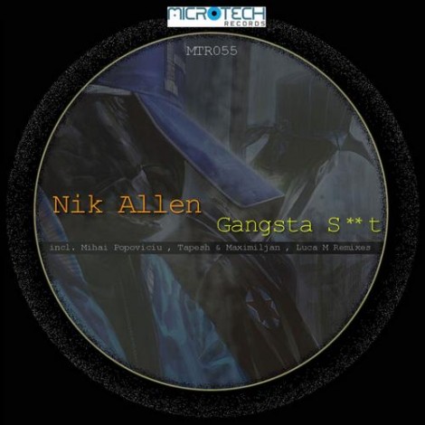Nik Allen – Gangsta Shit EP (MTR55)