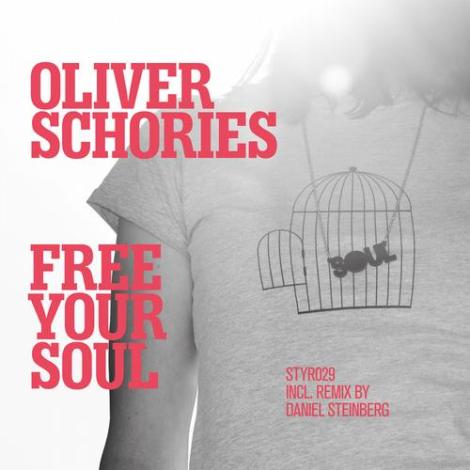 image cover: Oliver Schories - Free Your Soul (STYR029)