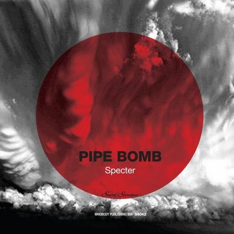image cover: Specter - Pipe Bomb (SS042 )