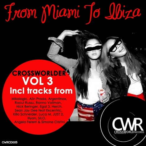 image cover: VA - Crossworlder Vol 3 (From Miami To Ibiza)(CWRCD005)