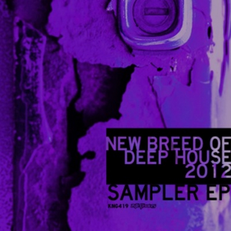image cover: VA - New Breed Of Deep House 2012 EP (Traxsource Sampler)(KNG419)