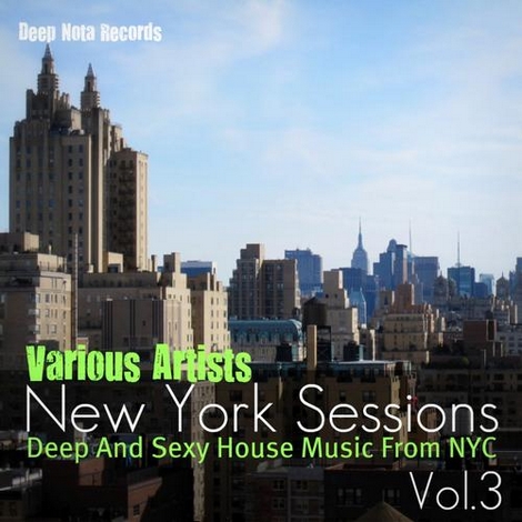image cover: VA - New York Sessions Vol 3: Deep & Sexy House Music From Nyc (DN018)