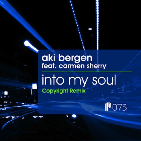 image cover: Aki Bergen feat Carmen Sherry - Into My Soul (Copyright Remix) [PAPA073]