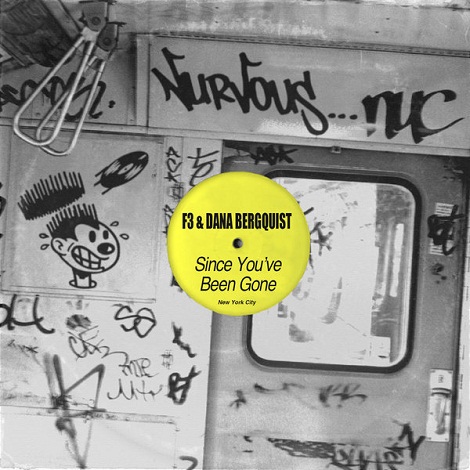 image cover: F3 & Dana Bergquist - Since You've Been Gone [NE22517]