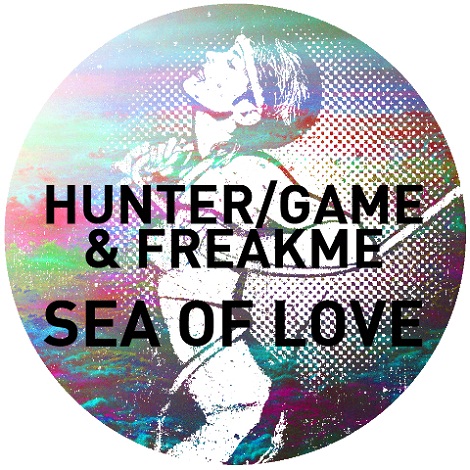 Hunter/Game, Freakme - Hunter/Game & Freakme - Sea Of Love 