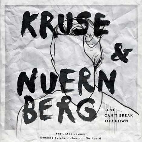 image cover: Kruse & Nuernberg feat Stee Downes - Love Can't Break You Down [LZD032]