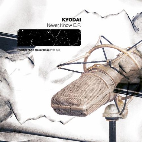 image cover: Kyodai - Never Know EP [PFR133]