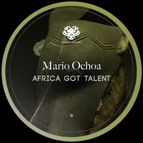 image cover: Mario Ochoa - Africa Got Talent [MS084]