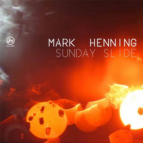 image cover: Mark Henning - Sunday Slide [SOMA348D]