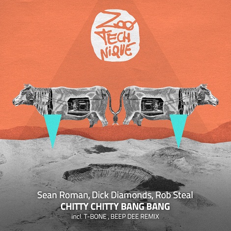 Sean Roman & Rob Steal & Dick Diamonds - Chitty Chitty Bang Bang