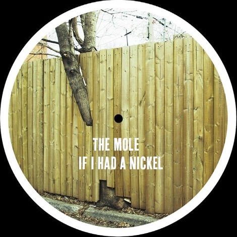 The Mole - If I Had A Nickel