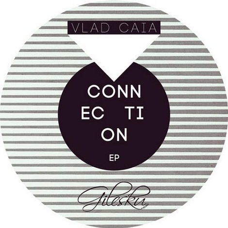 image cover: Vlad Caia - Connection EP [GILE003]