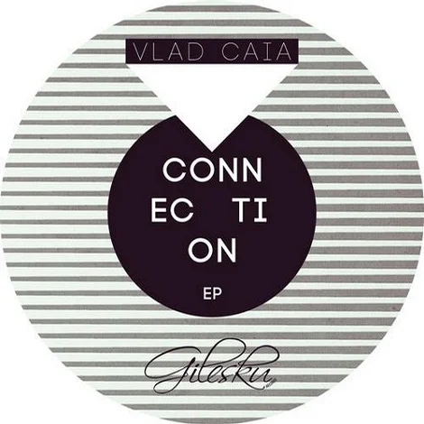 image cover: Vlad Caia - Connection EP [GILE003]
