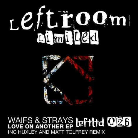 Waifs & Strays - Love On Another EP