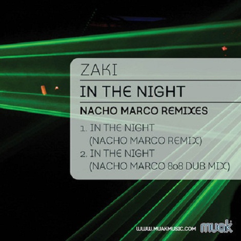 image cover: Zaki - In The Night (Incl. Nacho Marco Remixs) [MUAK020]