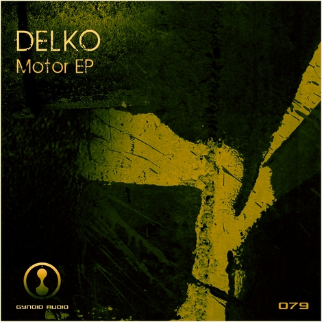 image cover: Delko - Motor Ep (GYNOIDD079)