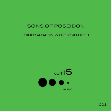 image cover: Dino Sabatini & Giorgio Gigli - Sons Of Poseidon (OUTIS003)