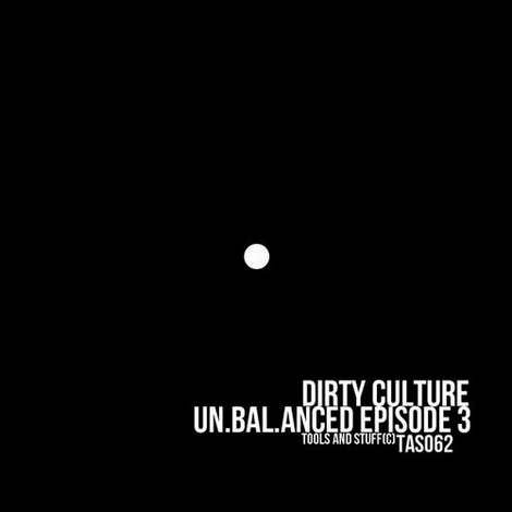 image cover: Dirty Culture - Un.bal.anced Episode 2 (TAS062)