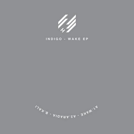 image cover: Indigo - Wake EP (HYPELTDDIG06)