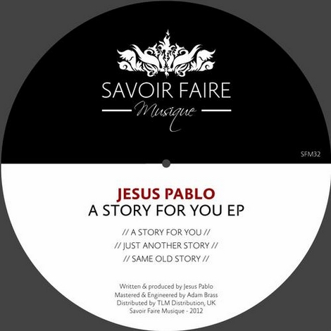 image cover: Jesus Pablo - A Story For You EP (SFM032)