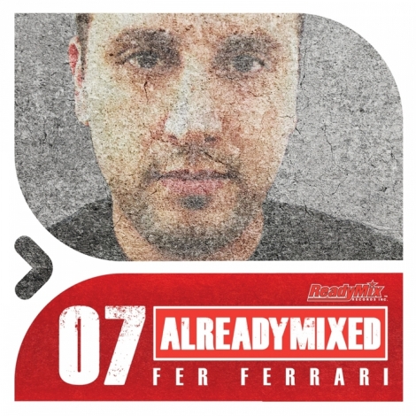 image cover: VA - Already Mixed Vol. 7 (Compiled & Mixed By Fer Ferrari)(COMPRMR007)