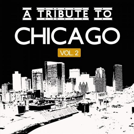 A Tribute To Chicago Vol.2