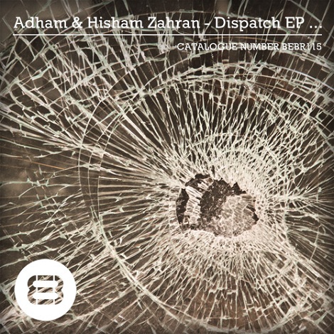 Adham Zahran & Hisham Zahran - Dispatch EP