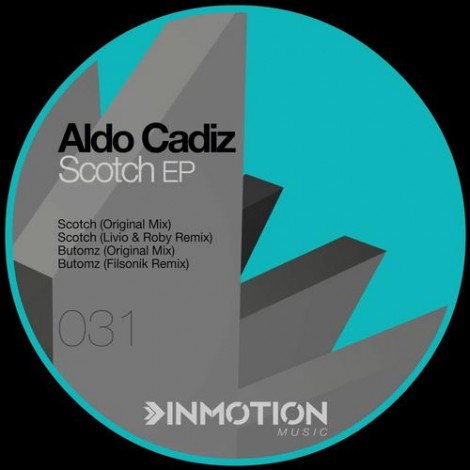 Aldo Cadiz – Scotch EP [INM031]