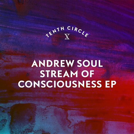 Andrew Soul - Stream Of Consciousness EP