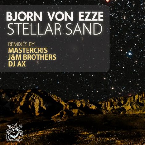 Bjorn Von Ezze – Stellar Sand [DUTCHIE180]