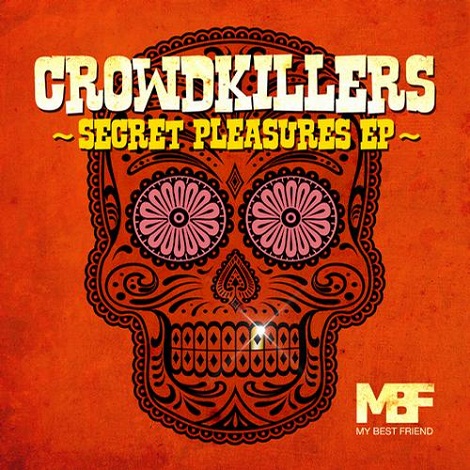 Crowdkillers - Secret Pleasures EP