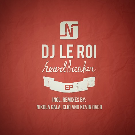 DJ Le Roi - Heartbreaker EP
